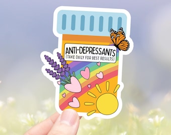 Anti-Depressants Take Daily - Sticker | Water Resistant Vinyl Decal