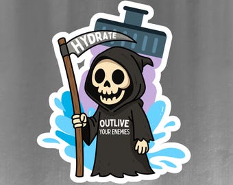 Hydrate Outlive Enemies - Sticker | Water Resistant Vinyl Decal