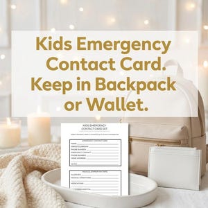 May include: A white and beige backpack and wallet set with a Kids Emergency Contact Card. The card is white with black text, designed to be kept in a backpack or wallet for quick access in emergencies. The text on the card includes fields for name, phone number, and medical information.