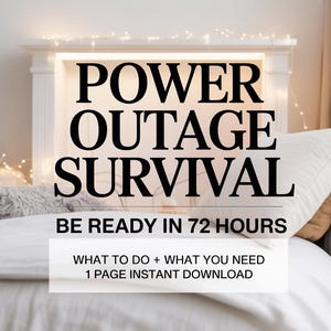 Puede incluir: Imagen con texto: "POWER OUTAGE SURVIVAL, BE READY IN 72 HOURS, WHAT TO DO + WHAT YOU NEED, 1 PAGE INSTANT DOWNLOAD." El texto est&aacute; en negrita, en negro. El fondo incluye una chimenea blanca, luces de hadas y una cama con almohadas blancas.