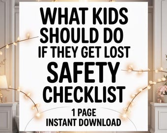 Kids Safety Checklist | What To Do If Lost (Instant Download)