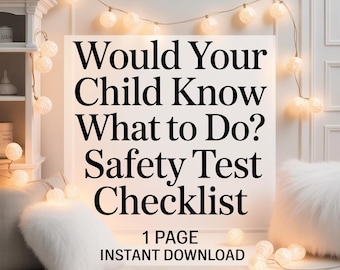 Child Safety Test Checklist | Real-Life Scenarios, Parent Printable Guide (Digital Download)