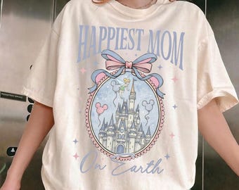 Happiest Mom On Earth Comfort Colors Tee, Coquette Bow Mom Top, Disney Castle Shirt, Mother's Day Gift For Mom, Disneyworld Shirt