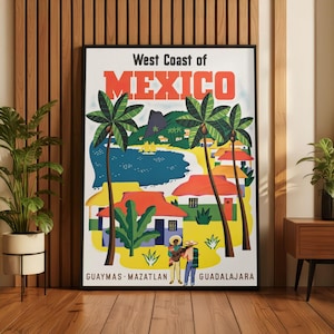 May include: A framed travel poster for the West Coast of Mexico. The poster features a colorful illustration of a beach scene with palm trees, red-roofed buildings, and the text "West Coast of MEXICO". The bottom of the poster reads "GUAYMAS - MAZATLAN - GUADALAJARA".