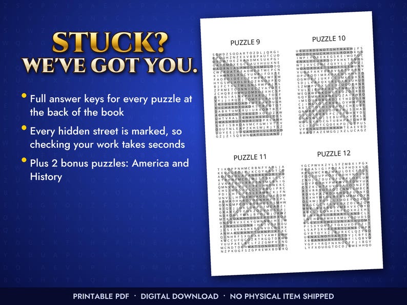 Może przedstawiać: Biała strona z czterema wykreślankami oznaczonymi numerami 9, 10, 11 i 12, z tekstem na niebieskim tle: STUCK? WE'VE GOT YOU. Full answer keys for every puzzle at the back of the book. Every hidden street is marked.