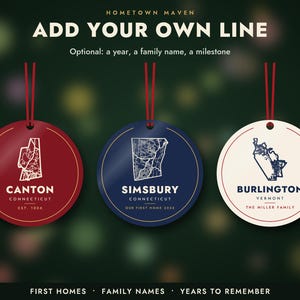 May include: Three circular ornaments with red, blue, and cream backgrounds, each featuring a white map outline and text. The ornaments display the names Canton, Simsbury, and Burlington, along with Connecticut, Vermont, and custom text lines.