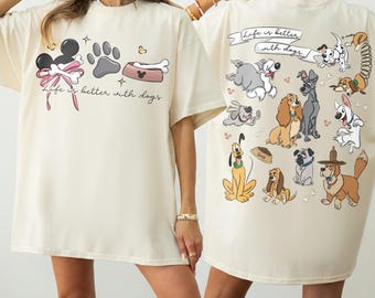 2-Sided Disney Dogs Group Shirt, Life Is Better With Dogs Disney Tee, Disney Dog Mom Shirt, Disney Dogs Lover T-Shirt, Disney Family Gift