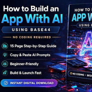 Op de afbeelding: Boekomslag getiteld "How to Build an App With AI" met Base44. De omslag toont een laptop met een gloeiende AI-afbeelding. Extra tekst omvat "No Coding Required", "15 Page Step-by-Step Guide" en "Instant Digital Download".
