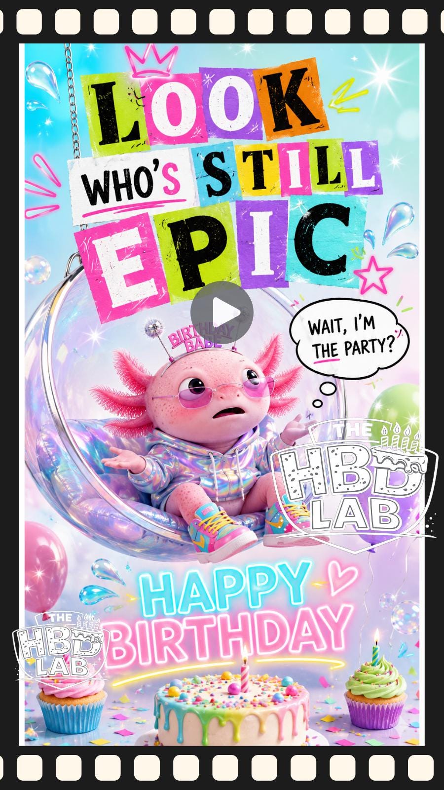 Funny Axolotl Happy Birthday Animated Bday Video Gift Card MP4 "Look Who " + Cake, Digital Instant Download Unique Wishes For him or Her