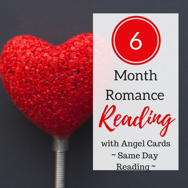 Psychic Reading - 6 Month Romance Reading -  Angel Card Reading + PDF