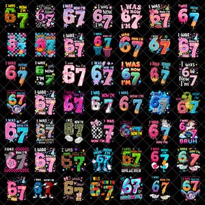 以下が含まれることがあります： 「I was, now I'm」などのフレーズと様々な装飾要素をあしらった、数字の67をあしらったカラフルなグラフィックデザインのコレクション。デザインは黒い背景に配置されています。