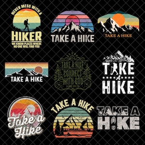 May include: A collection of nine graphic designs with a hiking theme. Each design features mountains, sunsets, and text such as "Take a Hike" and "Never Mess With a Hiker." The color palette includes orange, yellow, and blue.
