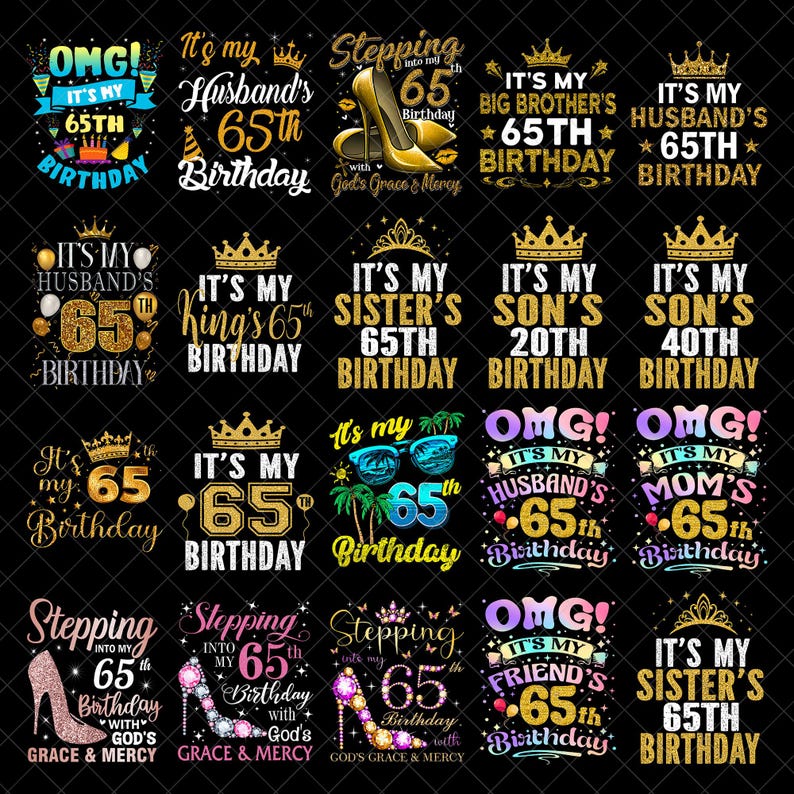 65th Birthday PNG Bundle, It's My 65 Birthday Digital Download, Funny ...