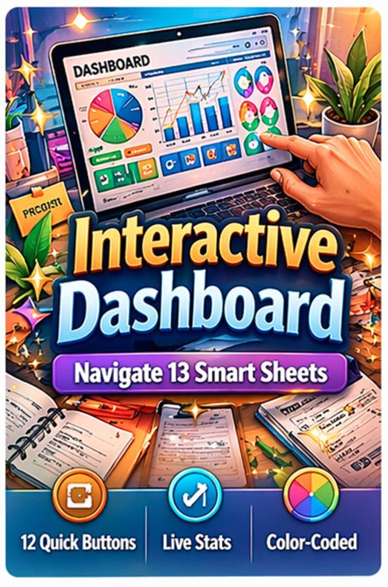 May include: An illustration of a laptop displaying a dashboard with charts and graphs. The image features the text "Interactive Dashboard" and "Navigate 13 Smart Sheets". Additional text includes "12 Quick Buttons", "Live Stats", and "Color-Coded".