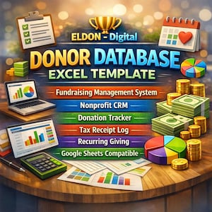 May include: A digital graphic promoting a donor database Excel template. The image features a clipboard, laptop, tablet, calculator, and stacks of money and coins. Text includes "Donor Database Excel Template," "Fundraising Management System," and "Nonprofit CRM."