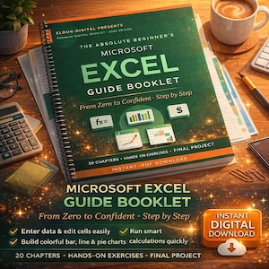 May include: A spiral-bound Microsoft Excel Guide Booklet with a green cover, featuring the text "Excel Guide Booklet" and "From Zero to Confident." The image includes a calculator, coffee cup, and other office supplies. The booklet promises hands-on exercises and an instant PDF download.
