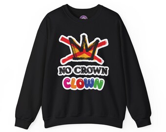 No Crown Clown- Unisex Heavy Blend™ Crewneck Sweatshirt Gildan 18000