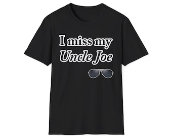 I Miss My Uncle Joe T-Shirt, Crown No Kings Shirt, Protest Shirts, Anti Trump Shirt