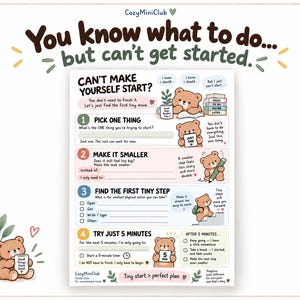 以下が含まれることがあります： Can't Make Yourself Start?というタイトルのタスク管理ワークシート。茶色のクマのイラスト、1から4までの番号付きステップ、チェックボックス、タスクを小さな実行可能なアクションに分解するためのテキストプロンプトが記載されています。