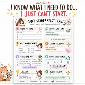 May include: A printable task management worksheet titled I KNOW WHAT I NEED TO DO... I JUST CAN'T START. The document features eight numbered steps with checkboxes, prompts, and illustrations of a cartoon character and a bear holding a mug.
