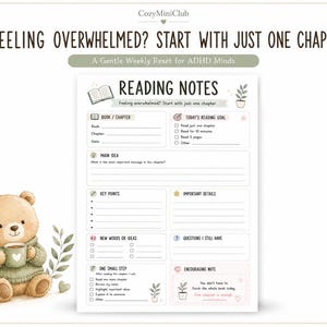 May include: A printable reading notes planner page featuring sections for book details, reading goals, main ideas, key points, important details, new words, questions, and small steps. A cartoon bear holding a mug sits to the left of the page.