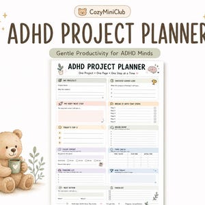 May include: A digital ADHD project planner template featuring sections for project goals, tiny steps, focus sprints, and time tracking. The layout includes the text ADHD PROJECT PLANNER, One Project, One Page, One Step at a Time, and is decorated with a brown teddy bear holding a green mug.