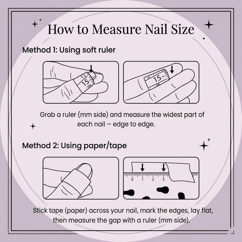 May include: An instructional graphic titled How to Measure Nail Size on a light purple background. It illustrates two methods: using a soft ruler to measure the widest part of a nail in millimeters, and using paper or tape marked with a ruler.