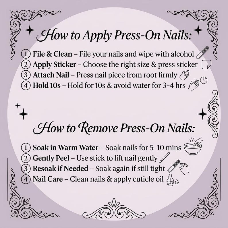 May include: A light purple instructional graphic with black text detailing how to apply and remove press-on nails. It lists four steps for application, including filing, sticker placement, and holding, and four steps for removal, including soaking.