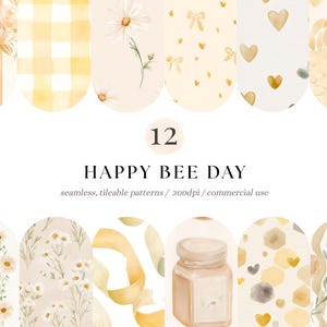 Op de afbeelding: Een collectie van 12 naadloze digitale patronen getiteld HAPPY BEE DAY, met aquarelillustraties van gele rozen, madeliefjes, vichy-ruitjes, strikken, hartjes, honingraten, linten en een honingpot met een madeliefjeslabel.