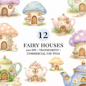 May include: Watercolor illustrations of fairy houses and teapots. The fairy houses have mushroom-shaped roofs in various colors, with doors and windows. The teapots are decorated with flowers and have doors. The text says "12 FAIRY HOUSES".