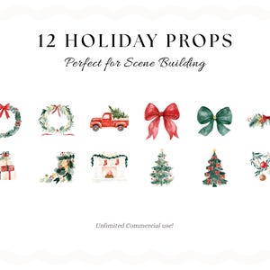 May include: A collection of 12 watercolor holiday props featuring the text 12 HOLIDAY PROPS Perfect for Scene Building and Unlimited Commercial use. The set includes wreaths, a red truck, bows, gifts, a stocking, a fireplace, and trees.
