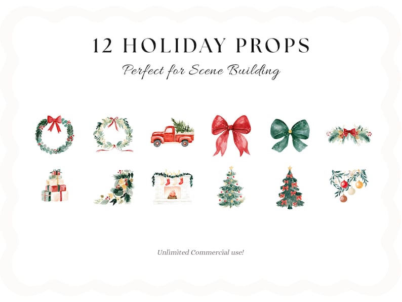 May include: A collection of 12 watercolor holiday props featuring the text 12 HOLIDAY PROPS Perfect for Scene Building and Unlimited Commercial use. The set includes wreaths, a red truck, bows, gifts, a stocking, a fireplace, and trees.