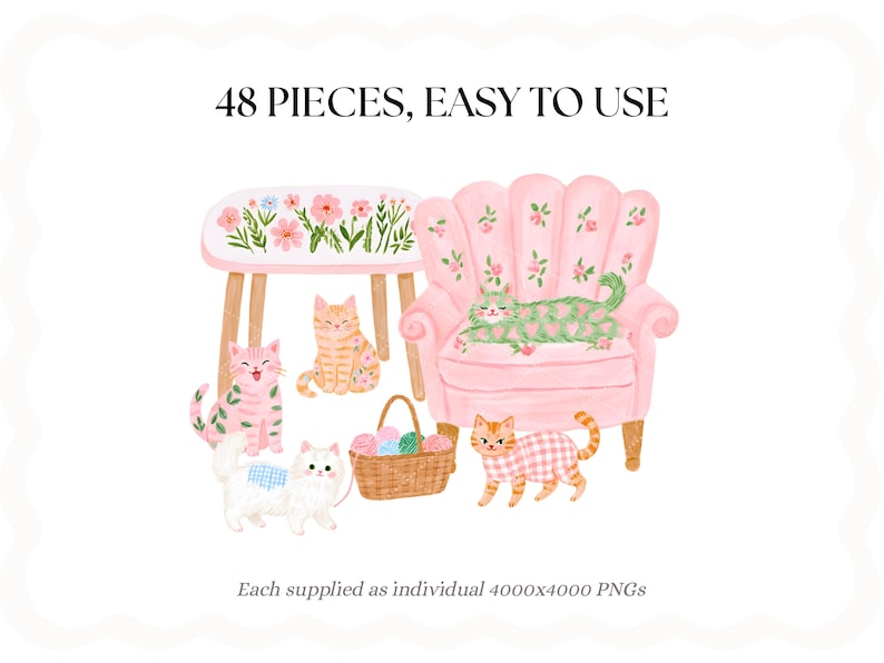May include: A digital illustration featuring four cats, a pink armchair with floral patterns, a small table with flowers, and a wicker basket filled with colorful yarn balls. The text reads 48 PIECES, EASY TO USE and Each supplied as individual 4000x4000 PNGs.