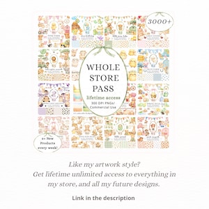 May include: A collection of watercolor digital art prints with a variety of themes, including animals, birthdays, and seasonal designs. The image includes the text "WHOLE STORE PASS" and "lifetime access". The artwork is suitable for commercial use.