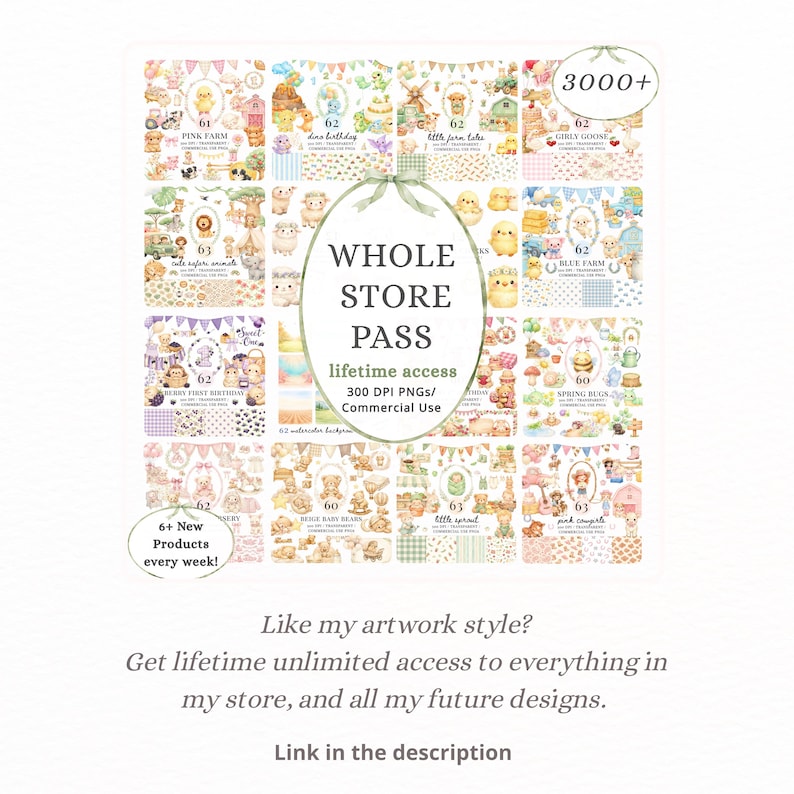 May include: A collection of watercolor digital art prints with a variety of themes, including animals, birthdays, and seasonal designs. The image includes the text "WHOLE STORE PASS" and "lifetime access". The artwork is suitable for commercial use.