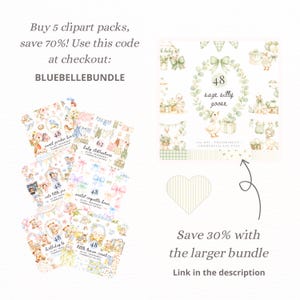 May include: A collection of digital clipart packs featuring watercolor illustrations of baby animals, bows, and floral elements. The image includes text that says "Buy 5 clipart packs, save 70%! Use this code at checkout: BLUEBELLEBUNDLE."