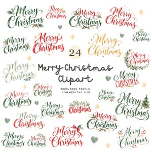 May include: A collection of 24 Merry Christmas digital clipart designs featuring various calligraphy styles in red, green, and gold watercolor textures, accented with holly, pine, stars, and hearts, labeled 5000x5000 pixels commercial use.