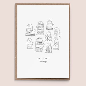 May include: A black and white illustration of nine mittens with different patterns. The text "Let's get cozy" is below the mittens.