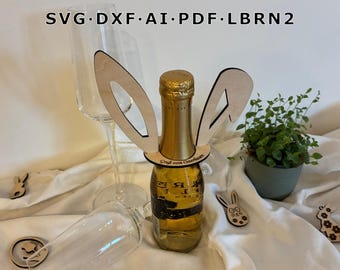 Bunny Ears Bottle Topper / SVG Laser File Bunny Ears for Bottles Easter / Easter Gift / Easter Decoration for Beer Bottles, Wine, Spirits