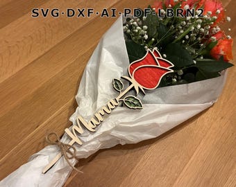 Mother's Day Rose SVG Laser File / Mother's Day Gift / Flowers for Mom / Laser Cut Files - Glowforge / Gift for Mom Grandma / 2-Layer Design