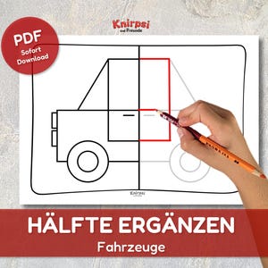 May include: A black and white line drawing of a vehicle, with one side completed and the other side partially drawn. The text "HÄLFTE ERGÄNZEN Fahrzeuge" is displayed at the bottom. A red circle with the text "PDF Sofort Download" is in the upper left corner.
