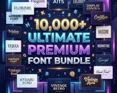 10000 Ultimate Premium Fonts Bundle, Serif, Sans Serif, Script & Display Fonts for Designers, Crafters, Creatives  ( Instant Download )
