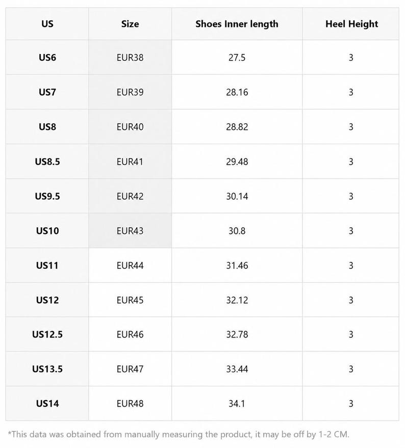 May include: A white sizing chart table with black text listing US shoe sizes from 6 to 14, corresponding EUR sizes from 38 to 48, inner shoe lengths ranging from 27.5 to 34.1, and a consistent heel height of 3. Includes a disclaimer about manual measurement.