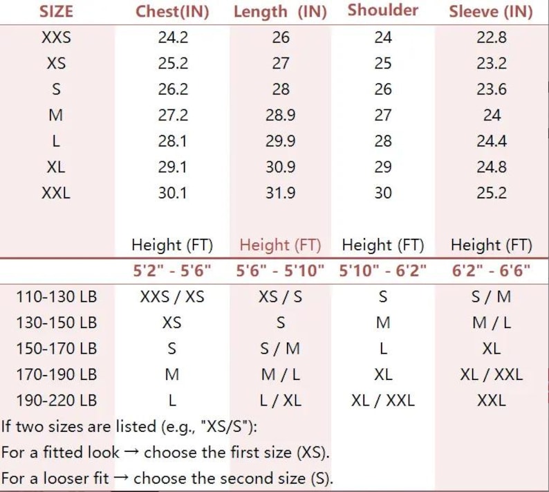 May include: A size chart with measurements in inches for chest, length, shoulder, and sleeve. The chart includes sizes from XXS to XXL, with corresponding measurements. It also provides height and weight guidelines for each size, and instructions for choosing the right fit.