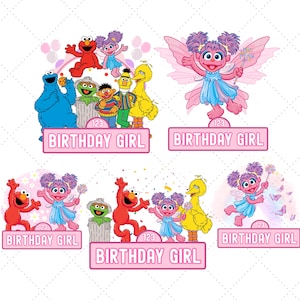 May include: Pink and white graphic featuring Sesame Street characters, including Elmo, Cookie Monster, and Big Bird. The text "BIRTHDAY GIRL" is displayed on a pink banner. The image has a birthday theme.
