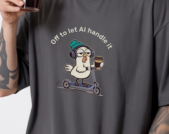 Funny AI Shirt Comfort Colors Graphic Tee for Remote Workers
