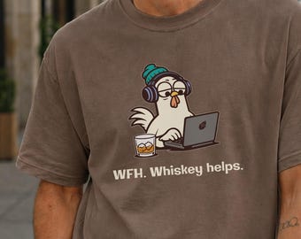 Funny Whiskey Shirt Remote Work Comfort Colors Graphic Tee