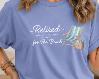 Camiseta engraçada de aposentadoria para mulheres | Camiseta de praia para aposentadas | Camiseta com estampa para amantes da praia | Presente de aposentadoria para mulheres | Camiseta de férias