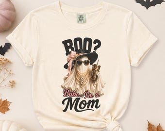 Ghost Mom Shirt, Boo Babe I'm a Mom Tee, Funny Halloween Shirt for Moms, Cute Ghost Shirt, Spooky Season Graphic Tee