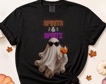 Ghostly Cute Shirt, Spirits and Spritz Ghost Tee, Funny Fall Shirt, Girly Halloween Gift